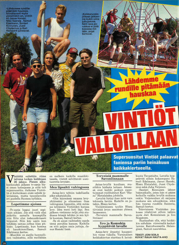 Vintiöt olivat ysärillä kuumaa kamaa. Keikoilta hankituista päihdeongelmista puhuivat varsinkin Samuli Edelmann ja Janus Hanski.