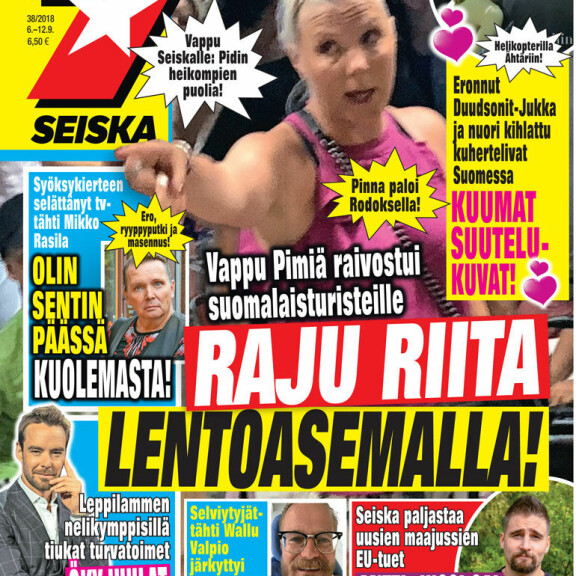 Pinna paloi Rodoksella: Vappu Pimiä raivostui suomalaisturisteille lentoasemalla! Vappu Pimiä Seiskan kannessa.