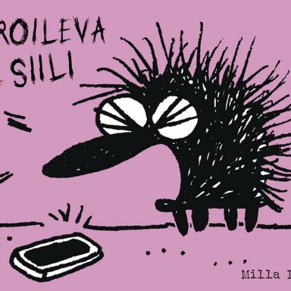 Kiroilevalla siilillä ei rikastu! Suositun sarjakuvahahmon piirtäjä Milla Paloniemellä nollatulot! Kiroileva siili.