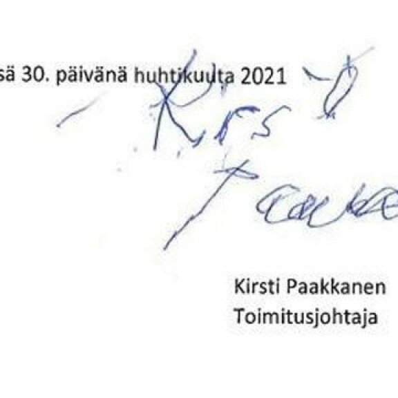 Kirsti teki isoja päätöksiä vain vuosi ennen kuolemaansa ja kuittasi tällä allekirjoituksella firmansa viimeiset tilinpäätöstiedot. Kirsti teki isoja päätöksiä vain vuosi ennen kuolemaansa ja kuittasi tällä allekirjoituksella firmansa viimeiset tilinpäätöstiedot.