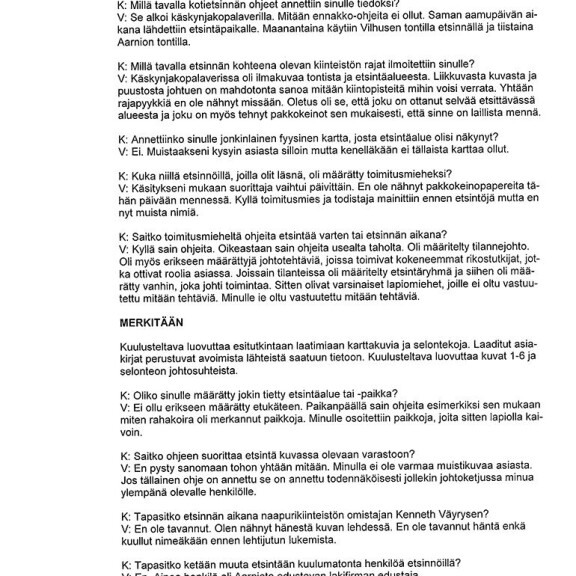 Hämmentäviä lausuntoja! Näin Jari Aarnion naapurin varastoa penkoneet poliisit vastasivat kuulusteluissa - lue pöytäkirjat kokonaisuudessaan! 7