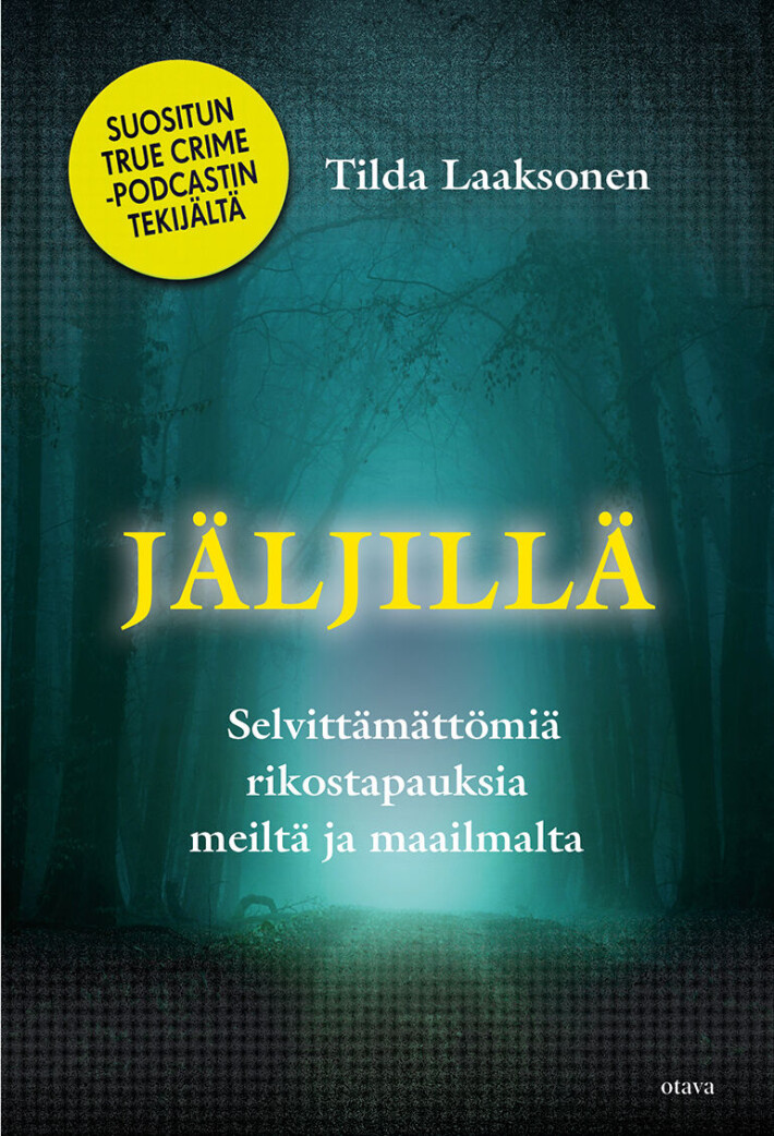 Tildan esikoiskirja 'Jäljillä - Selvittämättömiä rikostapauksia meiltä ja maailmalta' julkaistiin kaksi viikkoa sitten. Jäljillä-kirja